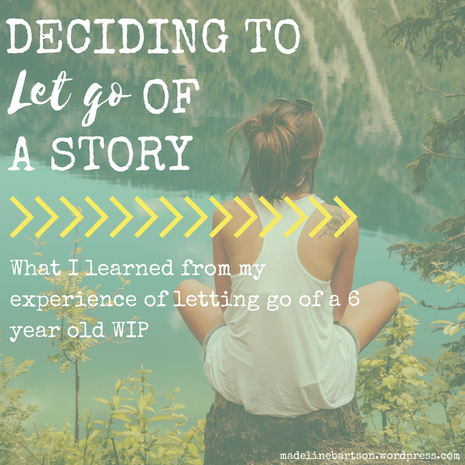DECIDING TO LET GO OF A STORY