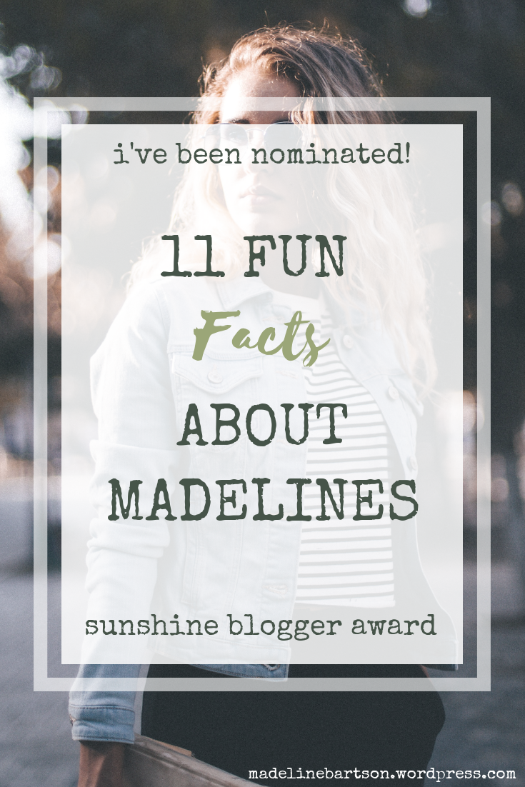 11 Fun Facts About Madelines __ Sunshine Blogger Award.png
