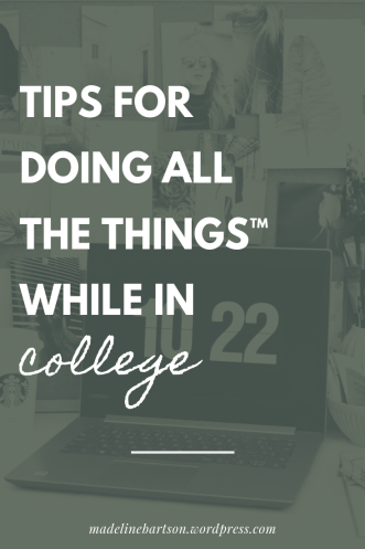 tips for being productive & creative in college