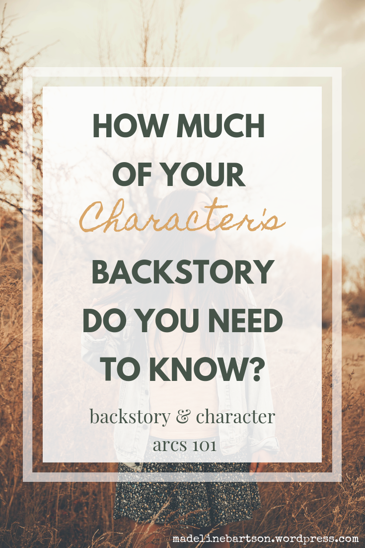how much backstory do you need to know for character development?